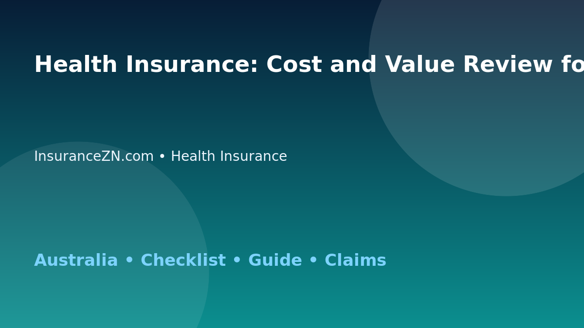Health Insurance: Cost and Value Review for Australian Readers 2026 - InsuranceZN Australian insurance guide