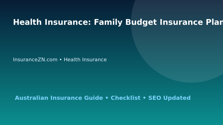 Health Insurance: Family Budget Insurance Planning for Australian Readers 2026 featured image