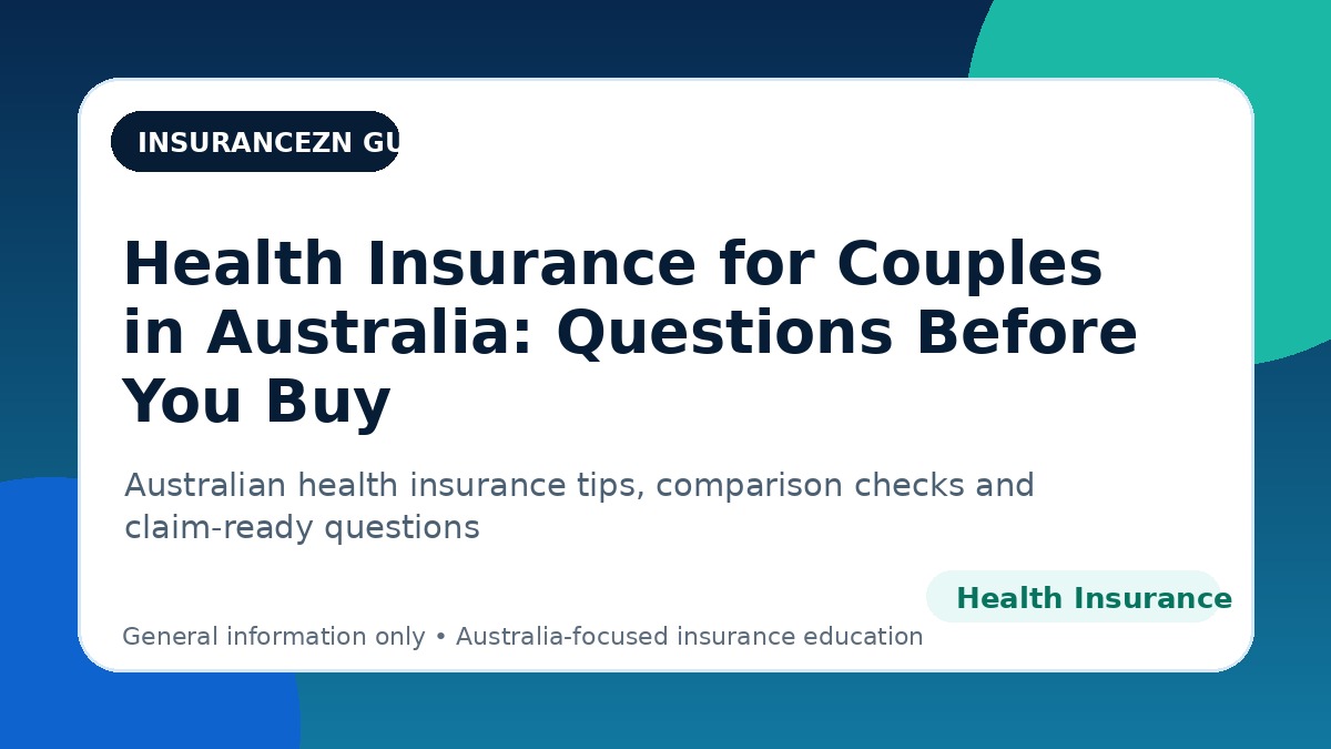 Health Insurance for Couples in Australia: Questions Before You Buy - Australian health insurance guide