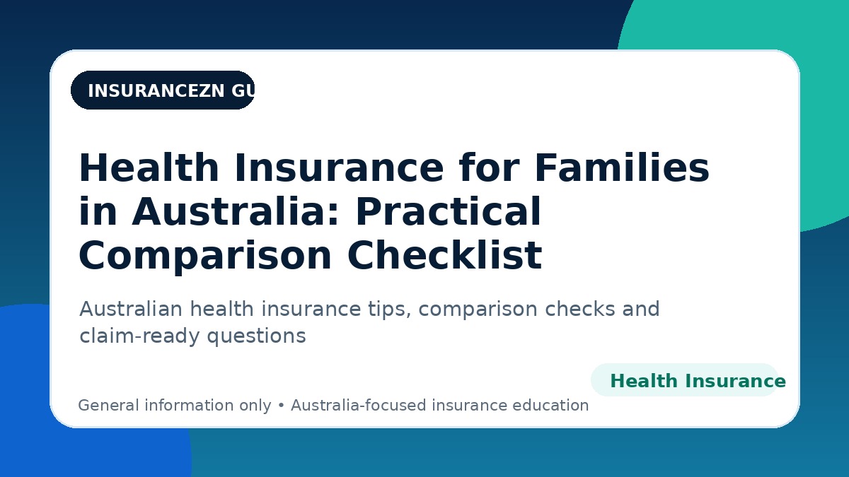 Health Insurance for Families in Australia: Practical Comparison Checklist - Australian health insurance guide