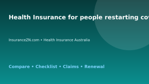 Health Insurance for people restarting cover in Australia - Australian insurance guide