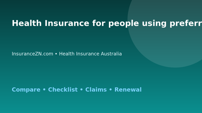 Health Insurance for people using preferred providers in Australia - Australian insurance guide