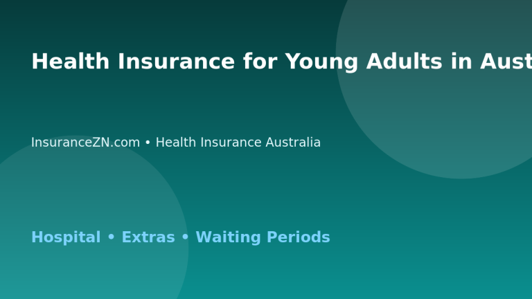 Health Insurance for Young Adults in Australia - Australian insurance guide