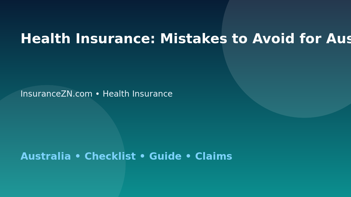 Health Insurance: Mistakes to Avoid for Australian Readers 2026 - InsuranceZN Australian insurance guide