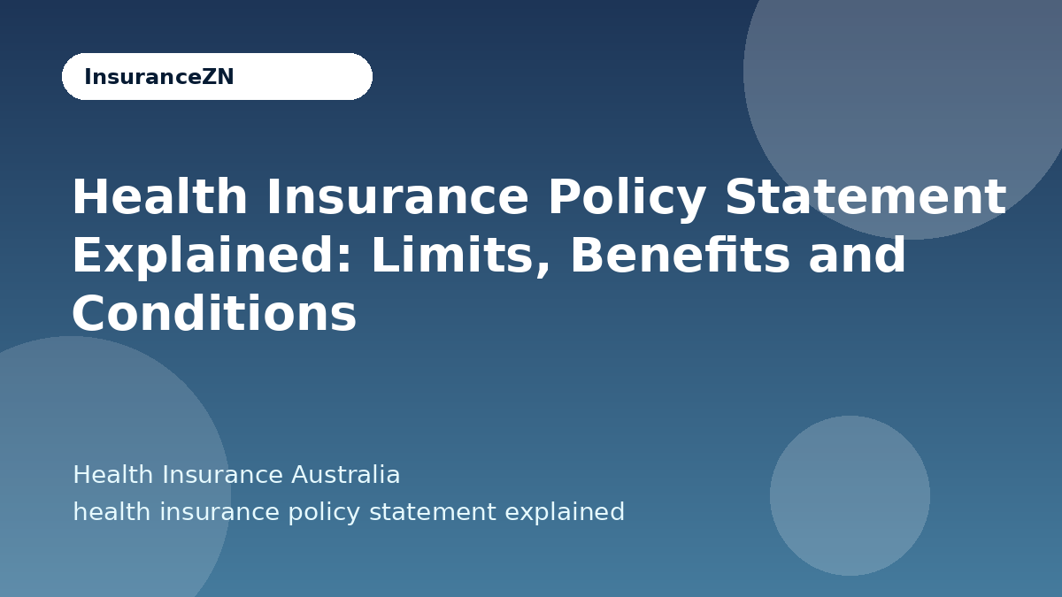 Health Insurance Policy Statement Explained: Limits, Benefits and Conditions - Health Insurance Australia guide