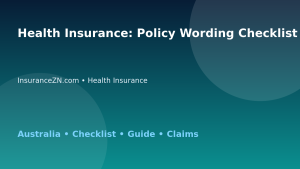 Health Insurance: Policy Wording Checklist for Australian Readers 2026 - InsuranceZN Australian insurance guide