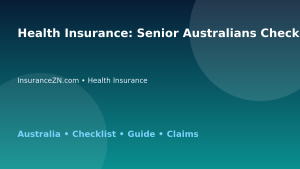 Health Insurance: Senior Australians Checklist for Australian Readers 2026 - InsuranceZN Australian insurance guide