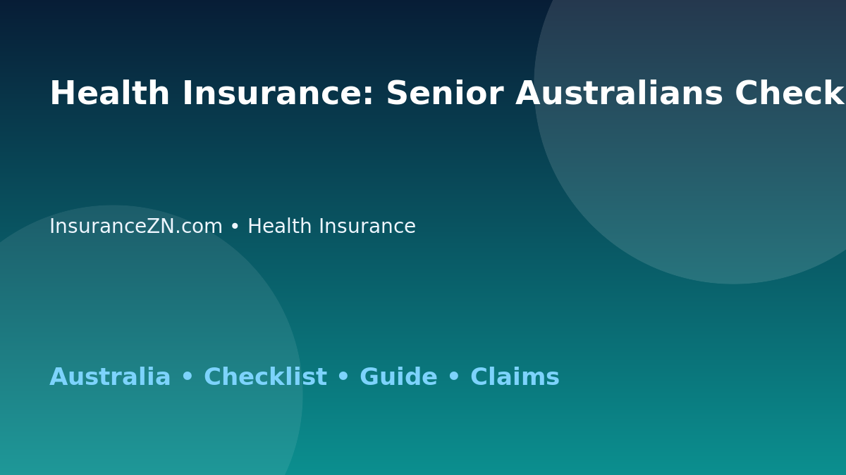 Health Insurance: Senior Australians Checklist for Australian Readers 2026 - InsuranceZN Australian insurance guide