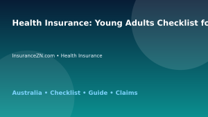 Health Insurance: Young Adults Checklist for Australian Readers 2026 - InsuranceZN Australian insurance guide