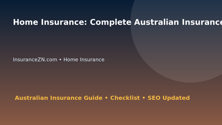 Home Insurance: Complete Australian Insurance SEO Guide for Australian Readers 2026 featured image