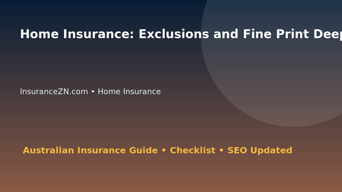Home Insurance: Exclusions and Fine Print Deep Guide for Australian Readers 2026 featured image