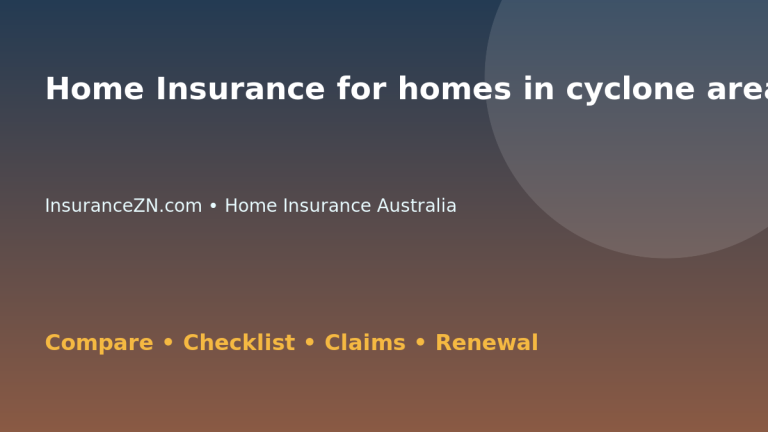 Home Insurance for homes in cyclone areas in Australia - Australian insurance guide