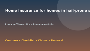 Home Insurance for homes in hail-prone suburbs in Australia - Australian insurance guide