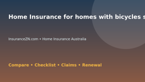 Home Insurance for homes with bicycles stored inside in Australia - Australian insurance guide
