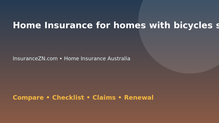 Home Insurance for homes with bicycles stored inside in Australia - Australian insurance guide