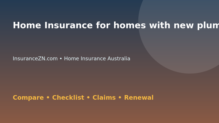 Home Insurance for homes with new plumbing in Australia - Australian insurance guide