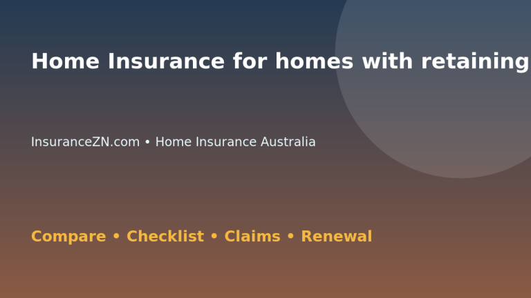 Home Insurance for homes with retaining walls in Australia - Australian insurance guide