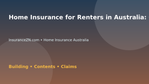 Home Insurance for Renters in Australia: Contents Checklist - Australian insurance guide