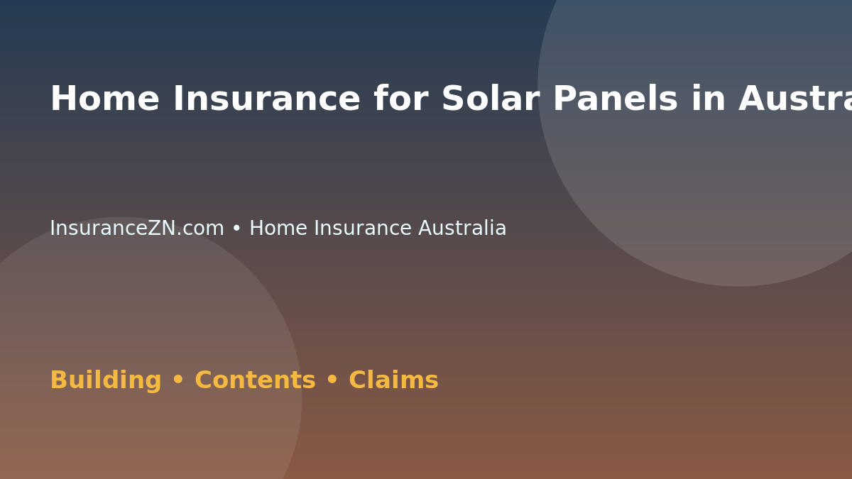 Home Insurance for Solar Panels in Australia - Australian insurance guide