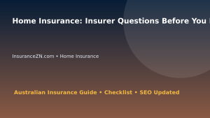 Home Insurance: Insurer Questions Before You Buy for Australian Readers 2026 featured image