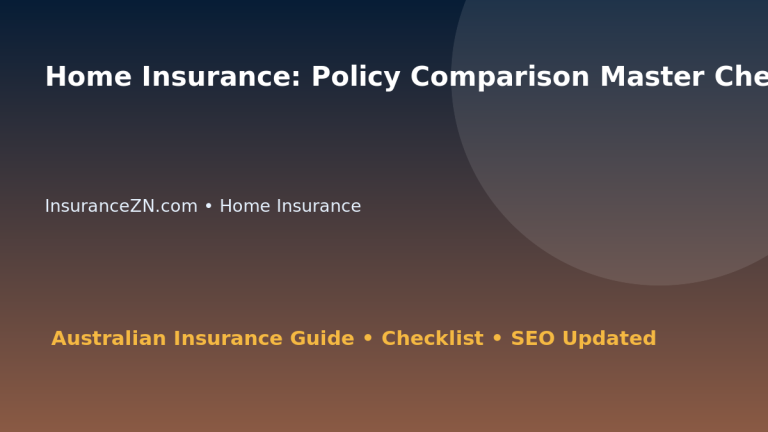 Home Insurance: Policy Comparison Master Checklist for Australian Readers 2026 featured image