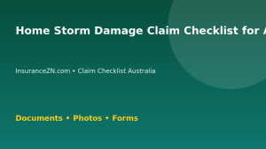 Home Storm Damage Claim Checklist for Australian Policyholders - Australian insurance claim guide