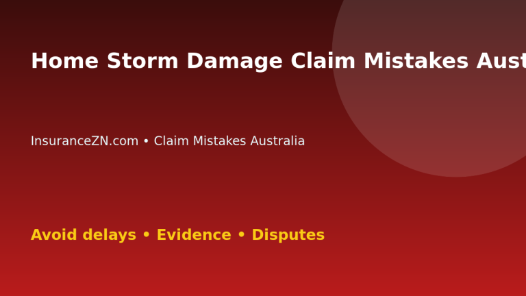 Home Storm Damage Claim Mistakes Australians Should Avoid - Australian insurance claim guide