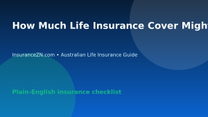 How Much Life Insurance Cover Might Australian Families Need? - Australian life insurance guide