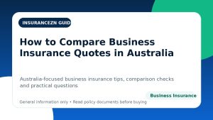 How to Compare Business Insurance Quotes in Australia - Australian business insurance guide