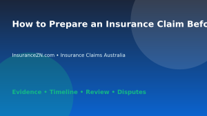 How to Prepare an Insurance Claim Before Calling the Insurer - Australian insurance claims guide