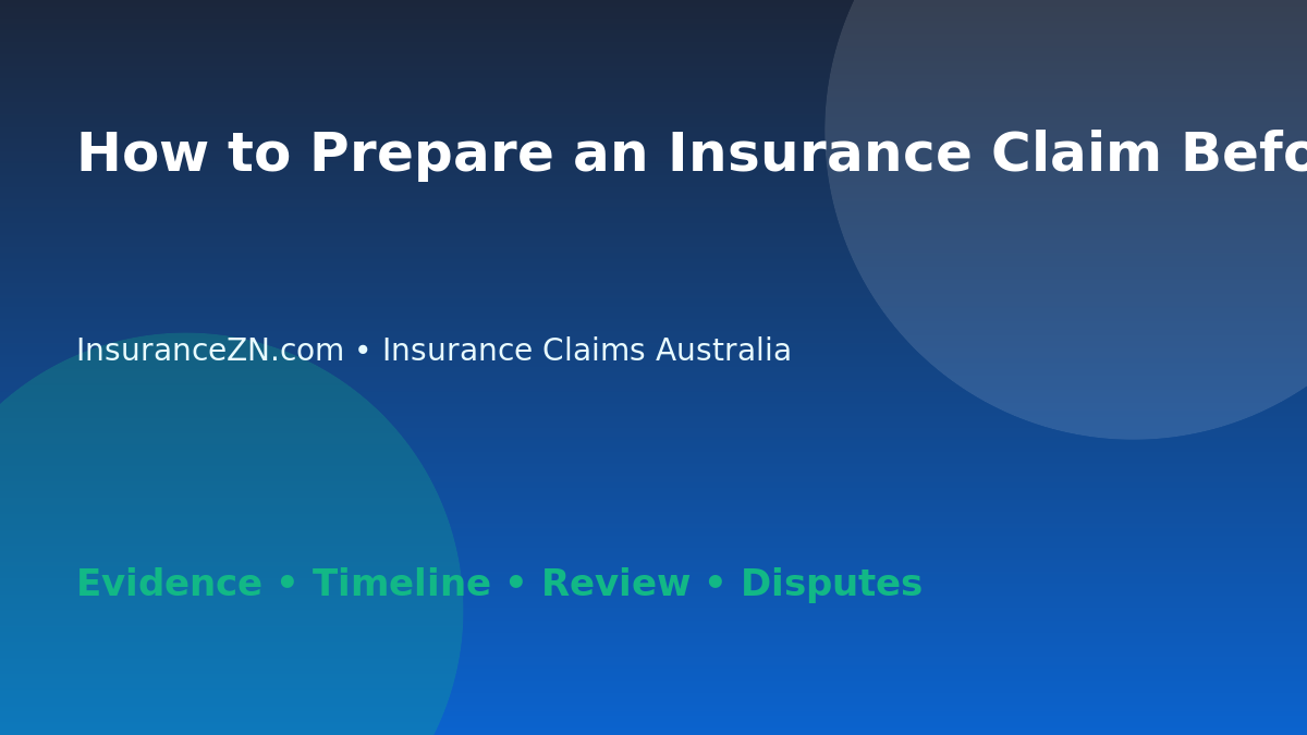 How to Prepare an Insurance Claim Before Calling the Insurer - Australian insurance claims guide