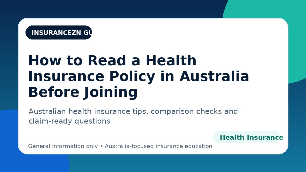 How to Read a Health Insurance Policy in Australia Before Joining - Australian health insurance guide
