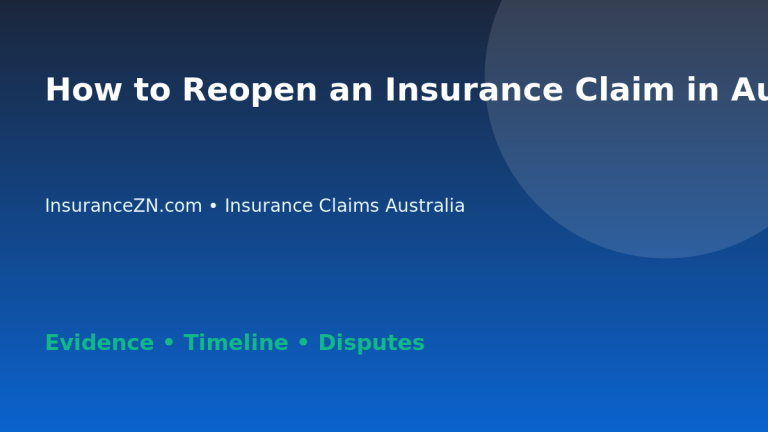 How to Reopen an Insurance Claim in Australia - Australian insurance guide