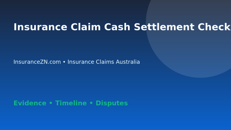 Insurance Claim Cash Settlement Checklist - Australian insurance guide