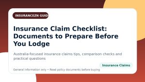 Insurance Claim Checklist: Documents to Prepare Before You Lodge - Australian insurance claims guide