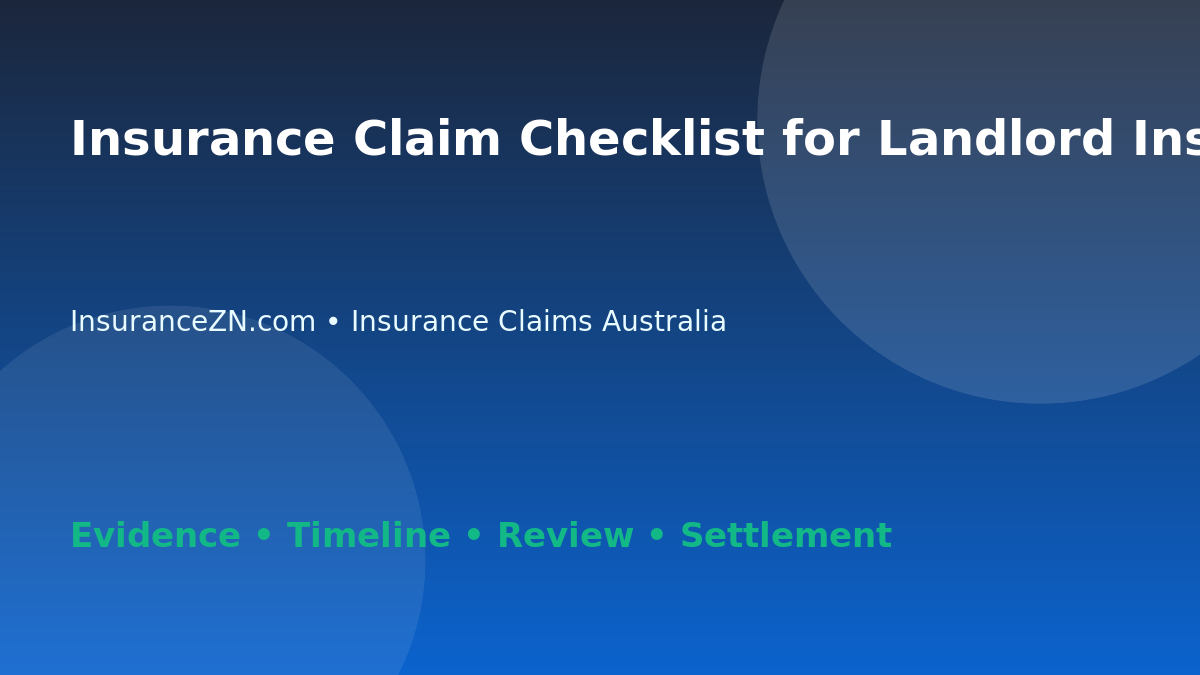Insurance Claim Checklist for Landlord Insurance - Australian insurance guide