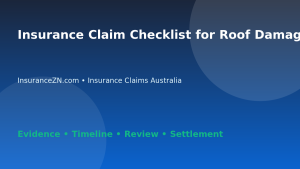 Insurance Claim Checklist for Roof Damage - Australian insurance guide