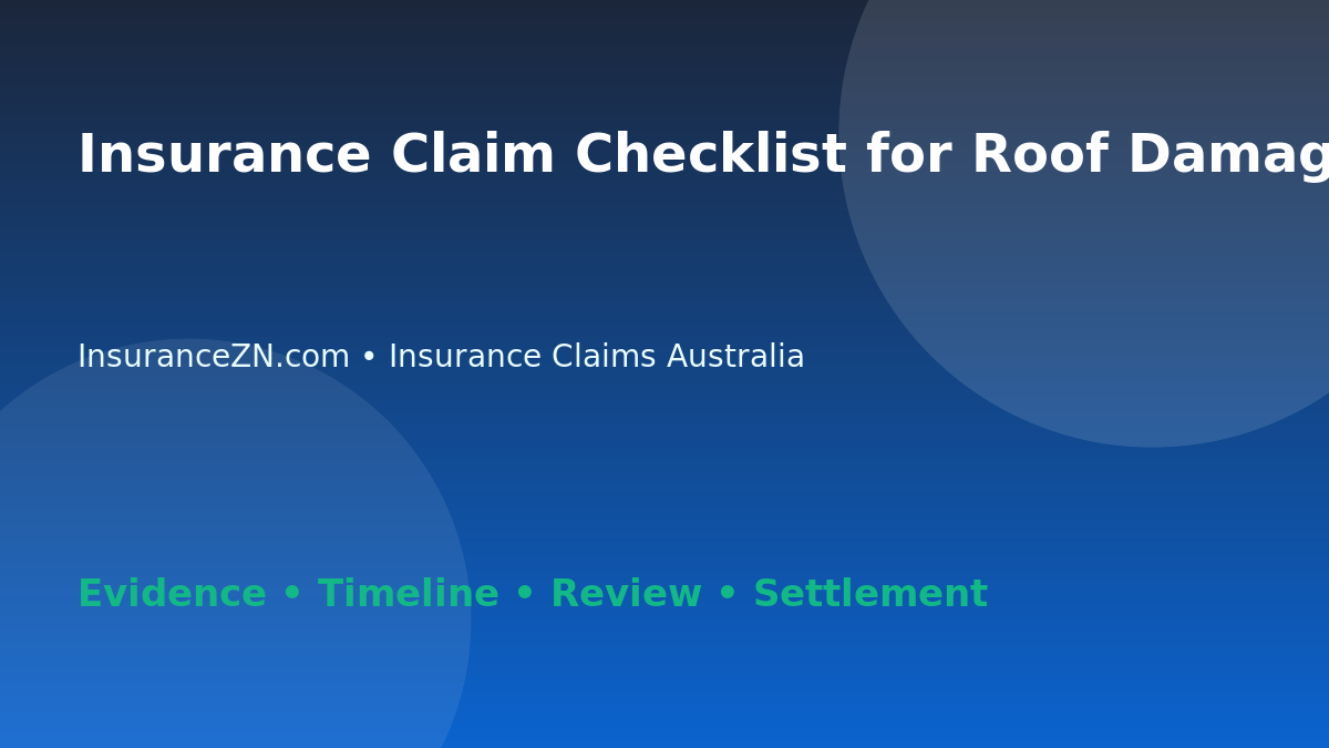 Insurance Claim Checklist for Roof Damage - Australian insurance guide