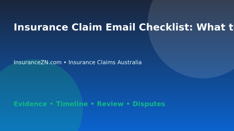 Insurance Claim Email Checklist: What to Include - Australian insurance claims guide