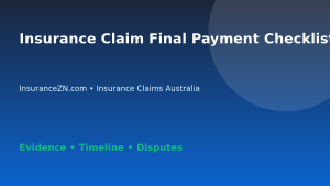 Insurance Claim Final Payment Checklist - Australian insurance guide