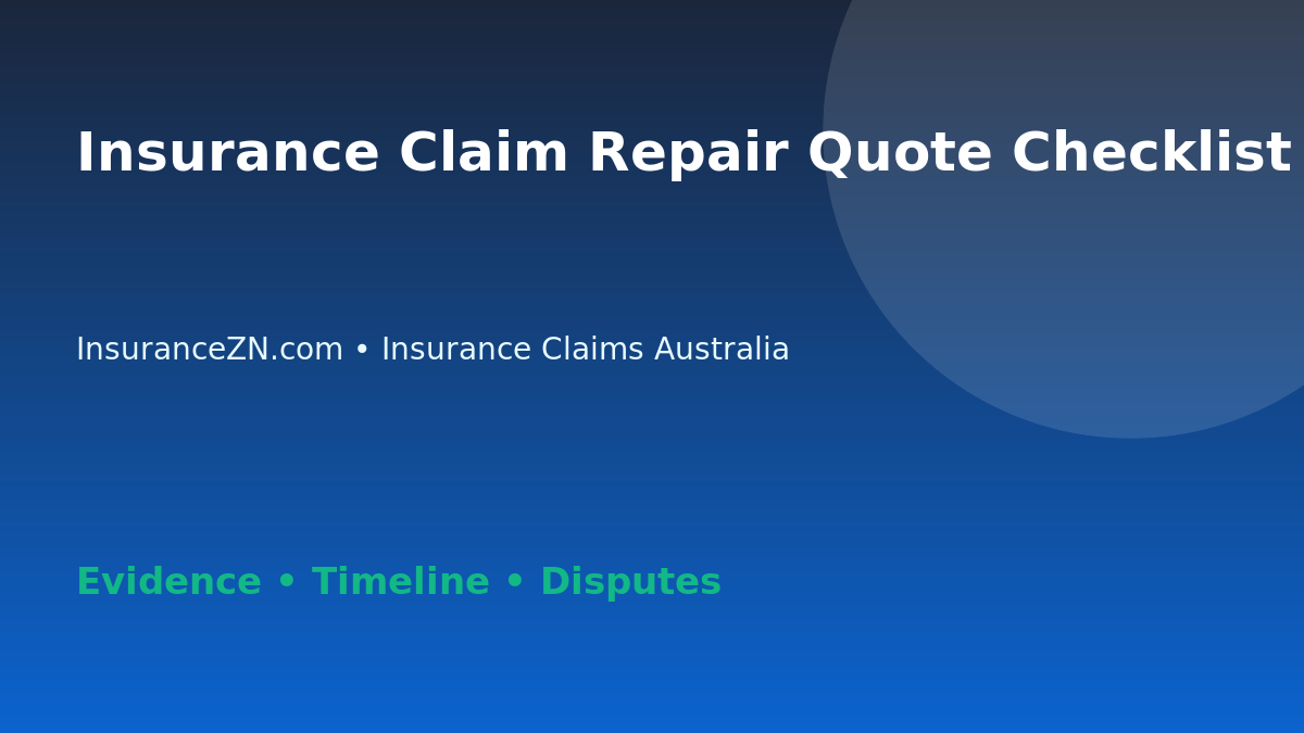 Insurance Claim Repair Quote Checklist - Australian insurance guide
