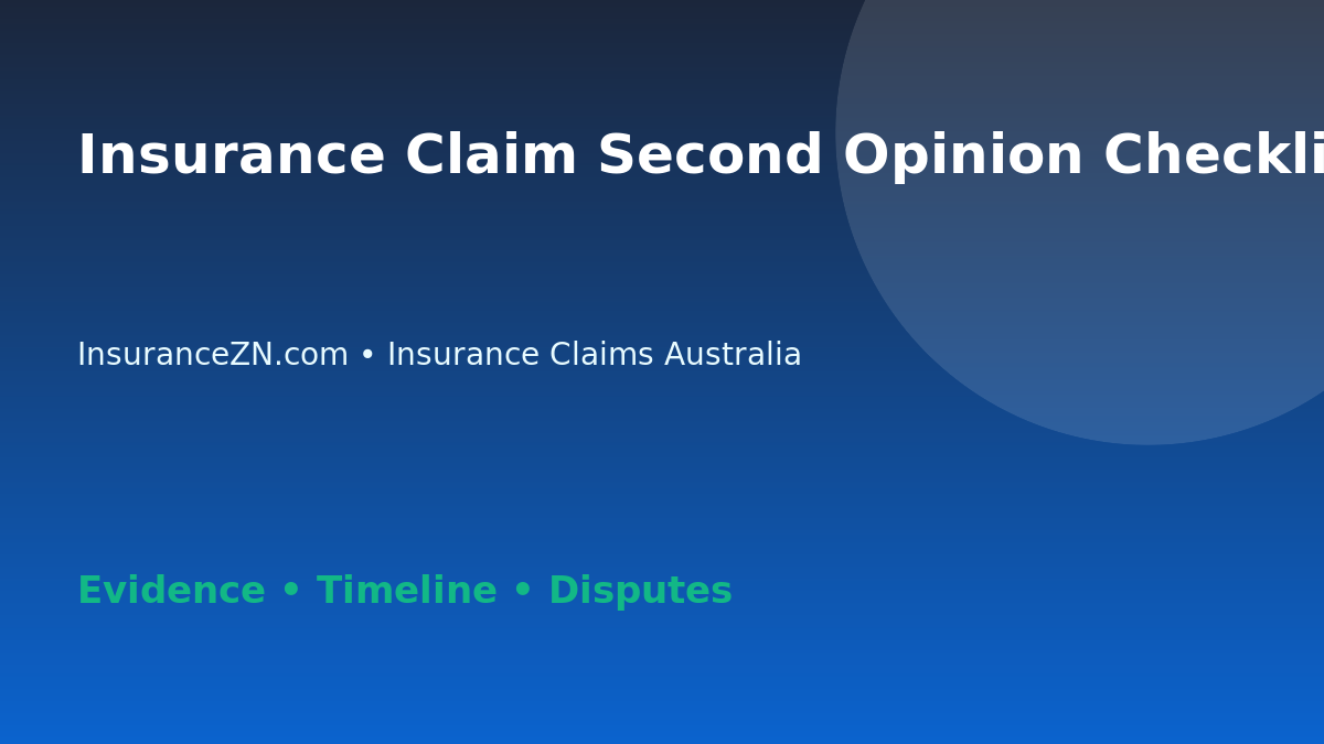 Insurance Claim Second Opinion Checklist - Australian insurance guide