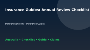 Insurance Guides: Annual Review Checklist for Australian Readers 2026 - InsuranceZN guide