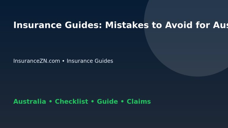 Insurance Guides: Mistakes to Avoid for Australian Readers 2026 - InsuranceZN guide