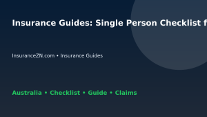 Insurance Guides: Single Person Checklist for Australian Readers 2026 - InsuranceZN guide