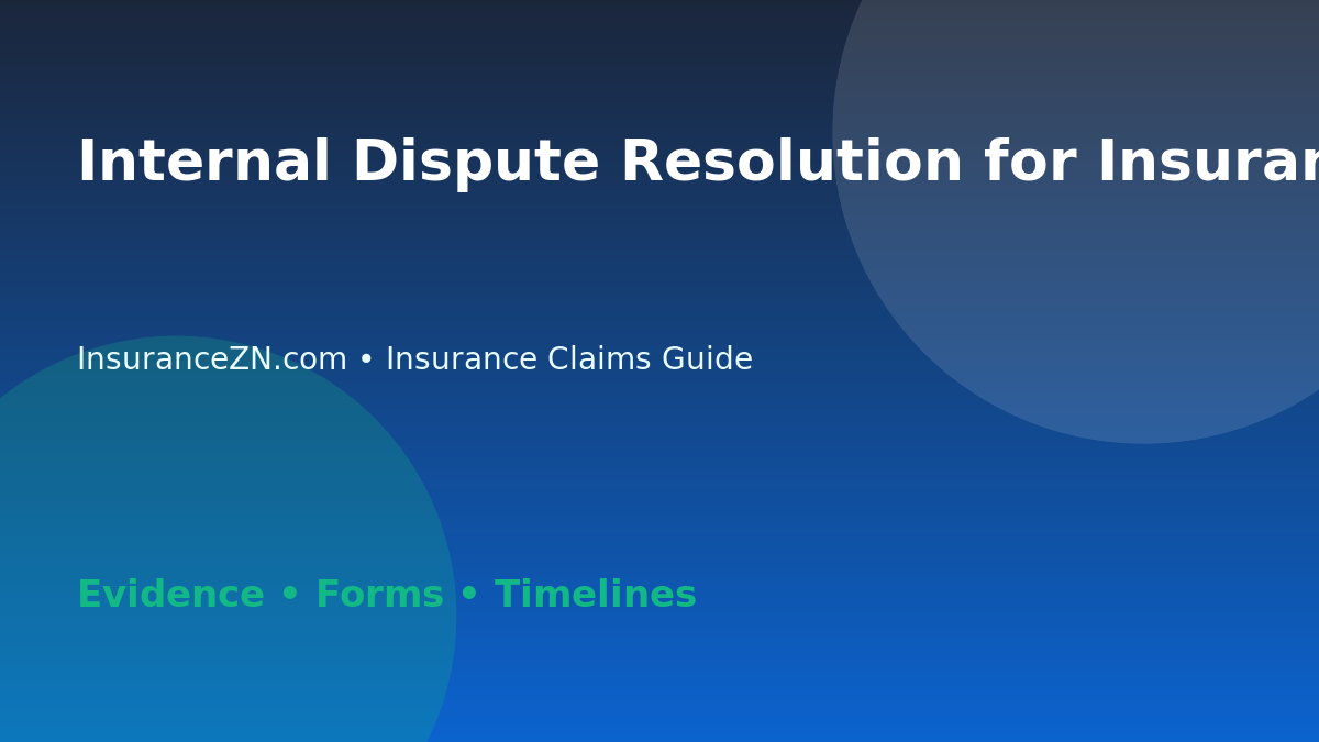 Internal Dispute Resolution for Insurance Claims Explained - Australian insurance claims guide