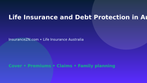Life Insurance and Debt Protection in Australia - Australian life insurance guide