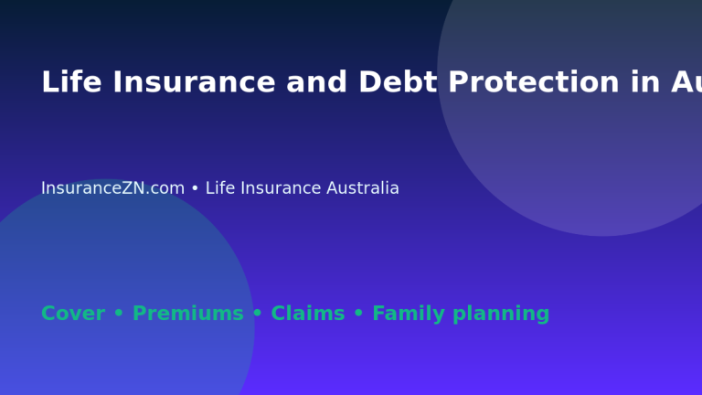 Life Insurance and Debt Protection in Australia - Australian life insurance guide