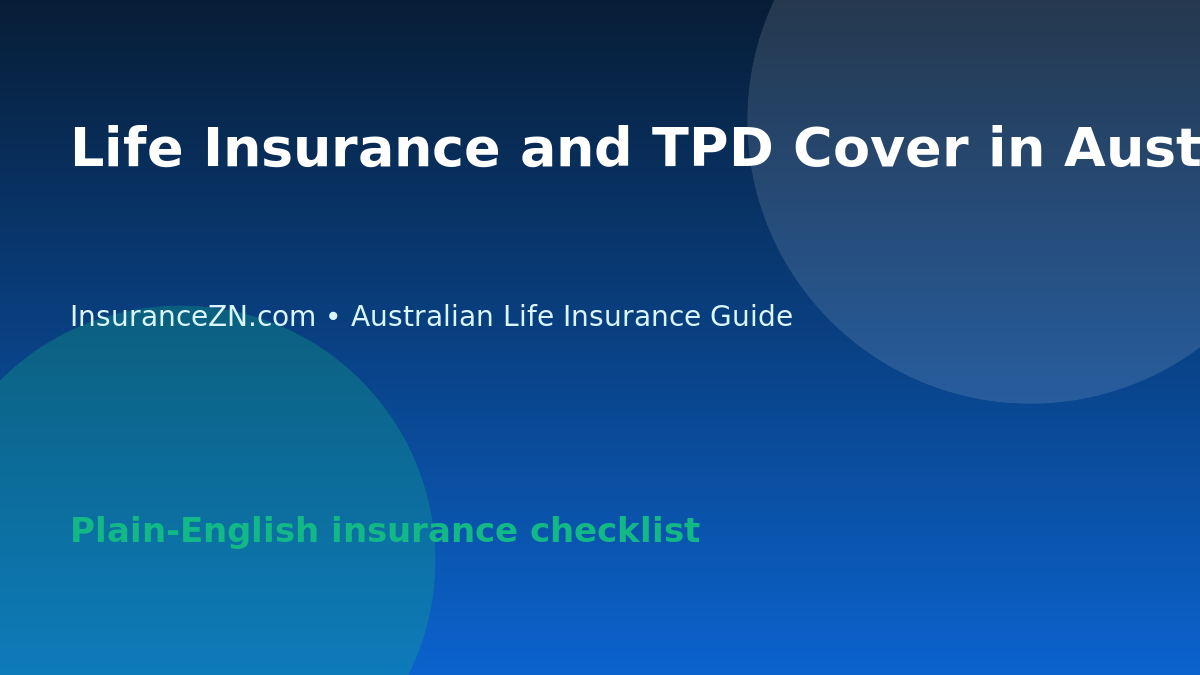 Life Insurance and TPD Cover in Australia: What to Compare - Australian life insurance guide