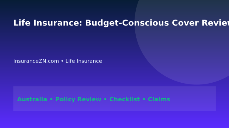 Life Insurance: Budget-Conscious Cover Review for Australians 2026 - InsuranceZN Australian insurance guide
